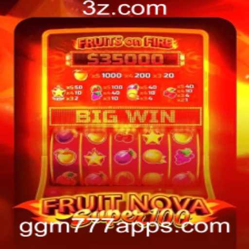 Descubra FruitNovaSuper100: O Jogo que Conquistou o ggm777 App