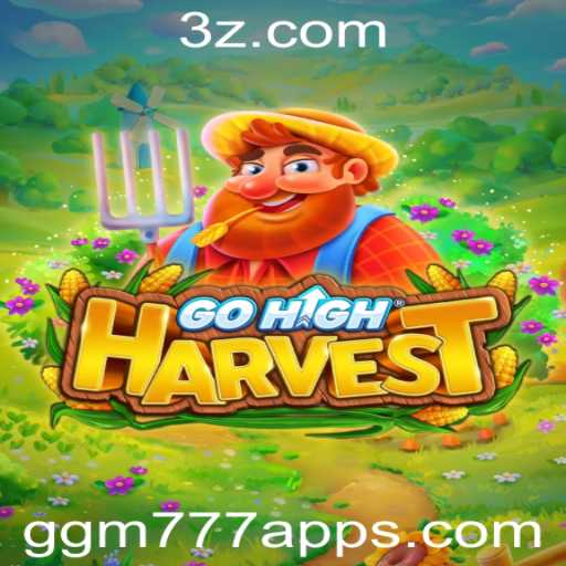 Explorando o Mundo Fascinante de GoHighHarvest e o Papel do ggm777 app