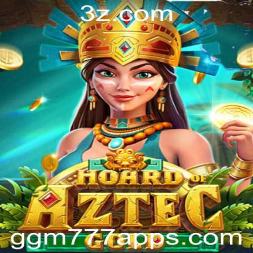 Descubra o Fascinante Mundo de HoardofAztecgold no ggm777 app