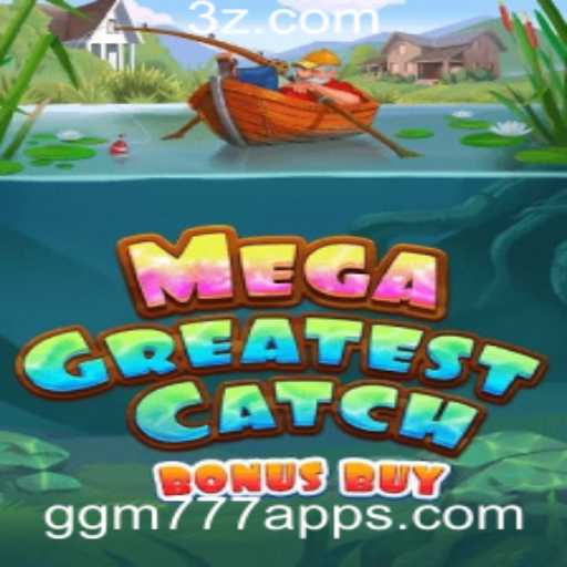 Descubra MegaGreatestCatchBonusBuy: A Última Sensação do ggm777 app